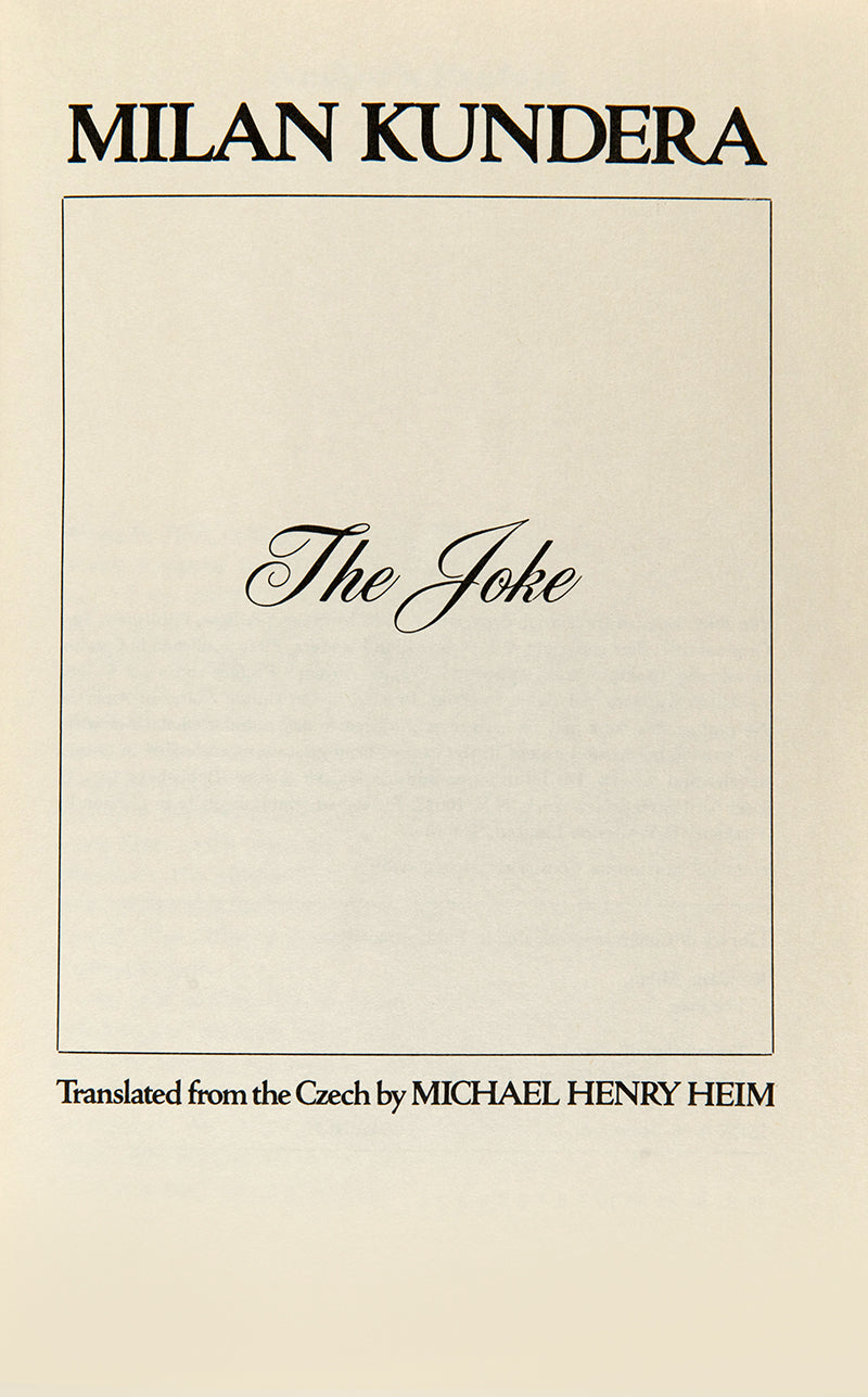 The Joke is the first novel by Czech writer Milan Kundera.