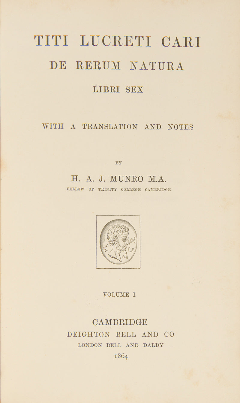 The first edition of this important commentary and translation of Lucretius' De Rerum Natura by H.A.J. Munro