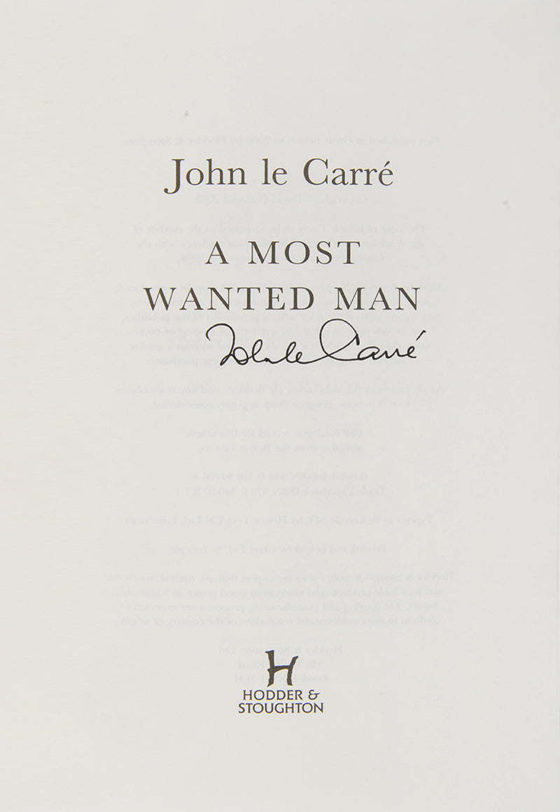 A handsome, signed first edition of A Most Wanted Man by John le Carré.
