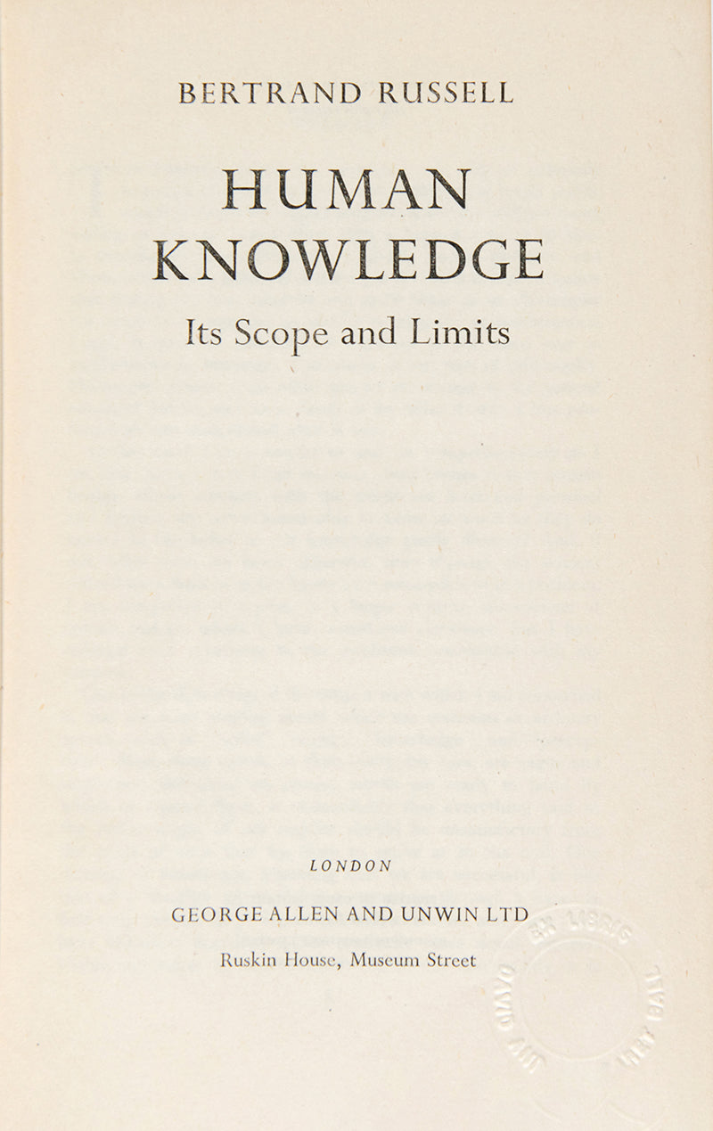 The first edition of this insightful empirical study, in which Russell developed his theory 'that all human knowledge is uncertain, inexact, and partial'.