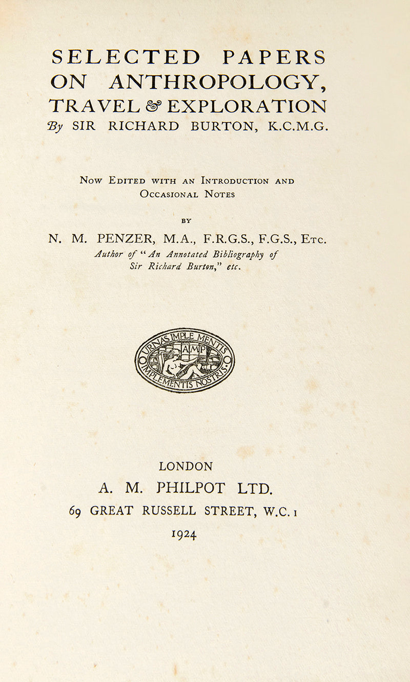 A first edition of Selected Papers on Anthropology, Travel and Exploration by Sir Richard Burton, collated and edited by N. M. Penzer.