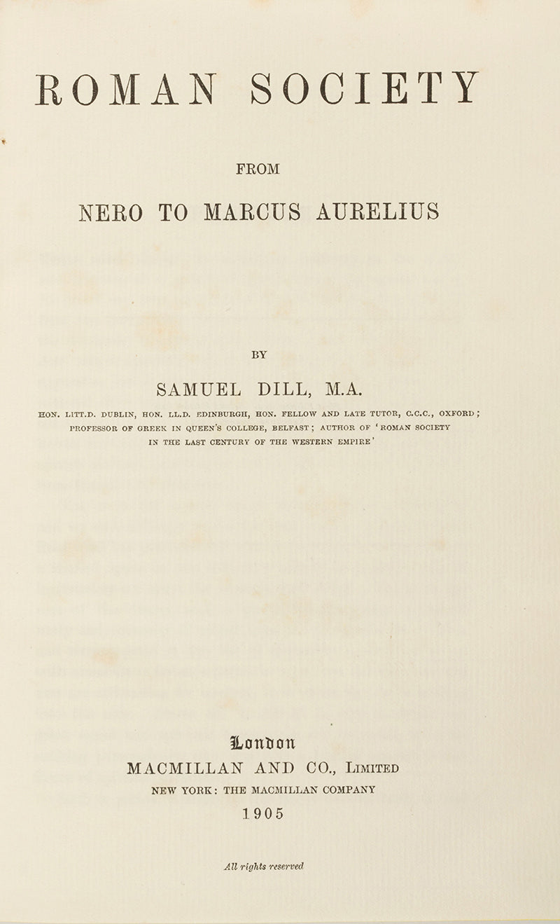 A handsome copy of Samuel Dill's dramatic reconstruction of the social, intellectual, and religious life of the Roman Empire, finely bound for the University of Glasgow.