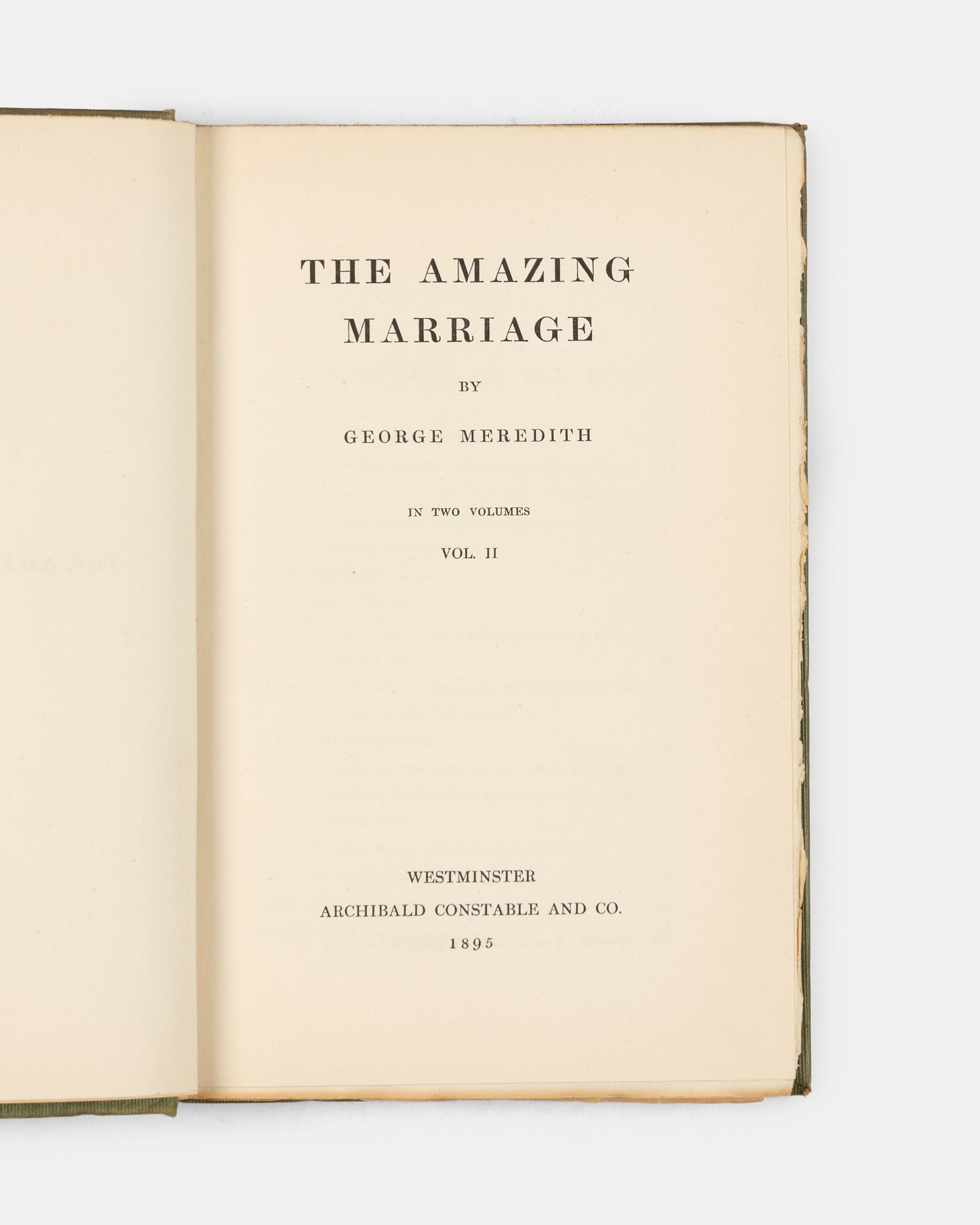 A first edition of George Meredith's final novel, The Amazing Marriage.