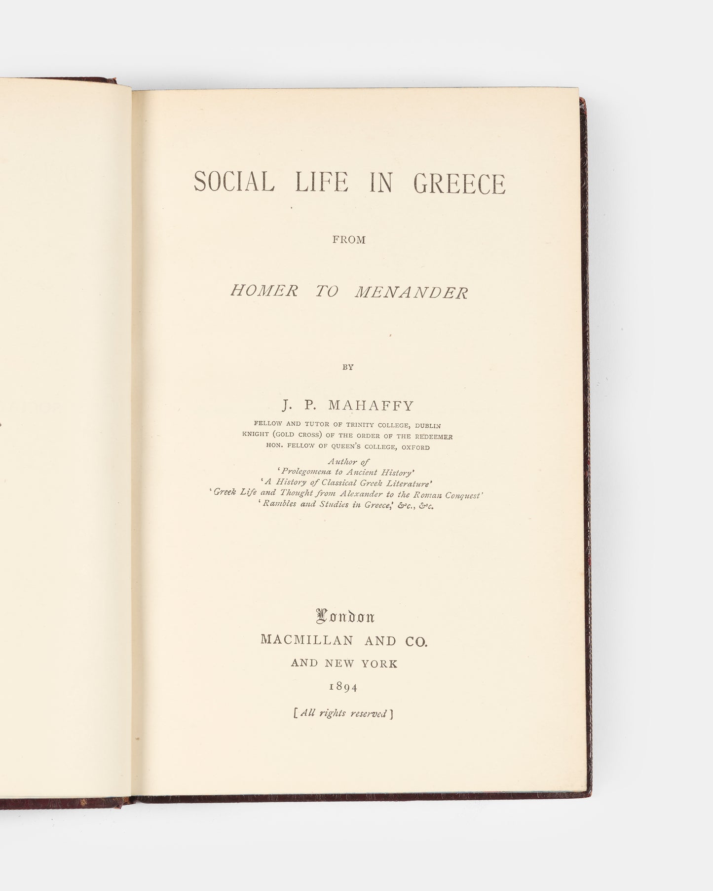 A handsome bound edition of J.P. Mahaffy's classic study of Social Life in Greece