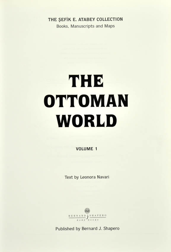 Collations, descriptions, and illustrations of 1370 items on the Ottoman World from the library of Sevik Atabey.