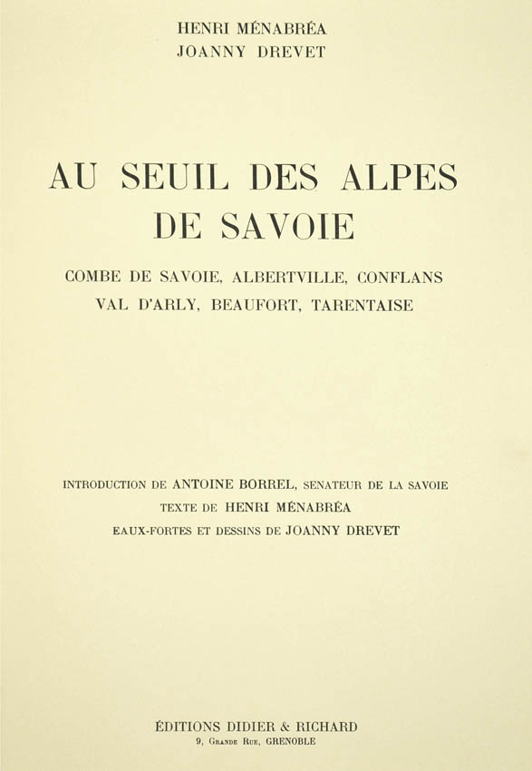 One of 360 copies on BFK Rives, including illustrations of views of Miolans Castle, Albertville, Conflans, Val d'Isere, Tignes and Mont Blanc.