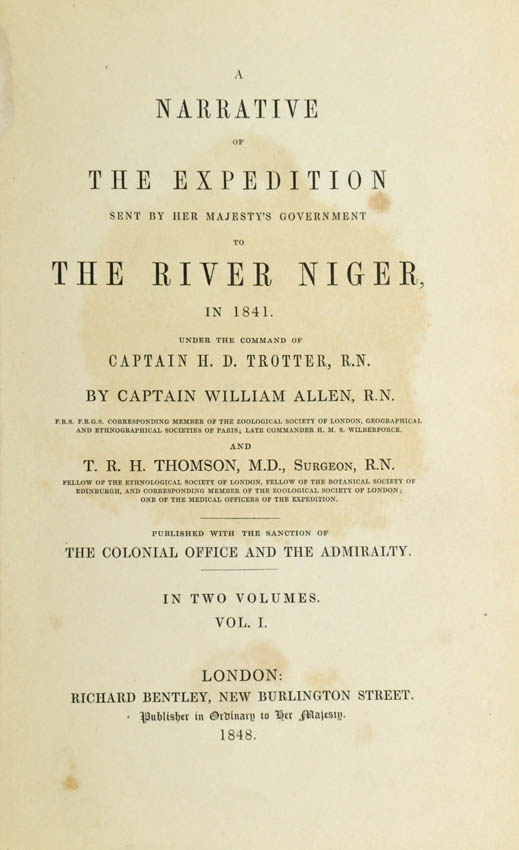 The British Niger Expedition of 1841 set out to perform two tasks: first to suppress the slave trade, and second to explore the course of the River Niger.
