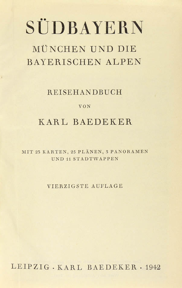 An unusual War edition of Baedeker's Sudbayern, Munchen und die Bayerishen Alpen.