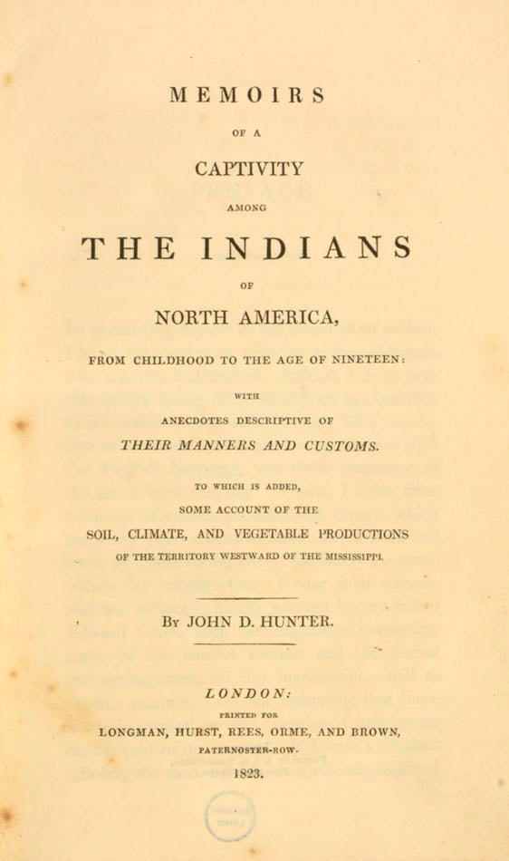 taken prisoner with two other children by Native Americans associated with the Kickapoo nation. Hunter lived with the Kickapoo until 1816.