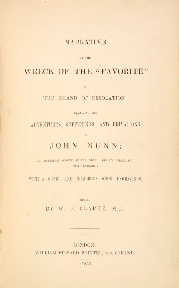 At Kerguelen Nunn helped restore two shallops, the Favorite and the Frances, which had been left there from a previous voyage