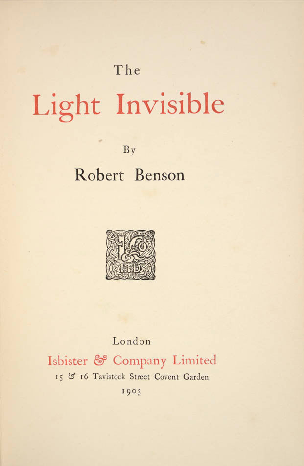 The Light Invisible is the first book by Robert Benson, comprising 15 weird tales, including the ghost story "The Traveller." A fine first edition.