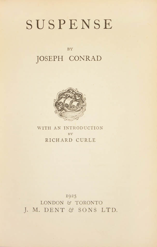 The first edition of Suspense by Joseph Conrad, his unfinished book, centred around the character of Napoleon Bonaparte.