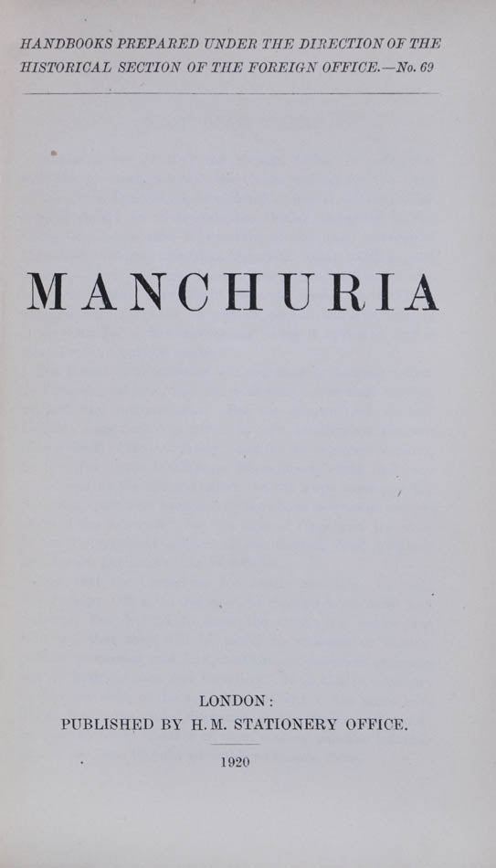First edition of the scarce 1920 handbook on Manchuria, issued during Zhang Zuolin's rule as Manchuria tried to establish its indpendence from both China and Japan, and is clearly being treated here by European countries as its own nation.
