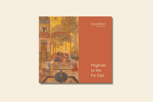 Maghreb to the Far East in Manuscript and Print