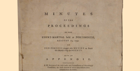 Mutiny! The Court-Martial Documents of the Bounty Mutineers