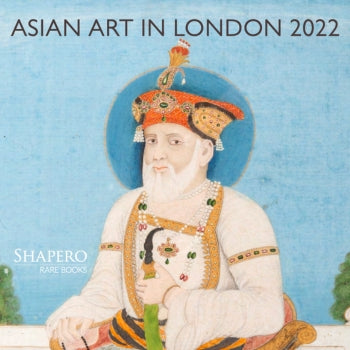 Asian Art in London 2022 Shapero Rare Books