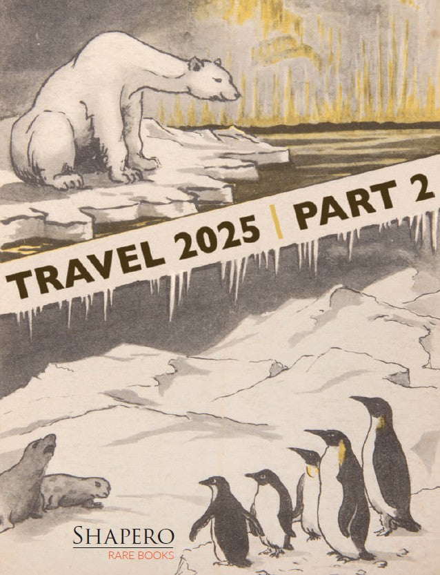 Travel Catalogue 2025 | Part 2 – Shapero Rare Books