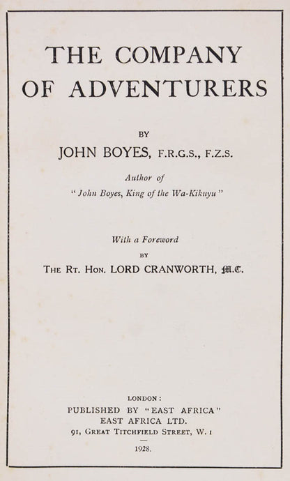 Boyes recounts his adventures in East Africa,  hunting elephant in the Lado Enclave, and on safari near the Donyo Sabuk for lion and rhinoceros