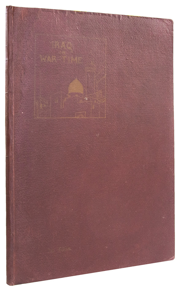 Scarce photo publication of both Iraq and Central Arabia during the Great War, brought out by St John Philby at the end of the year 1918. 