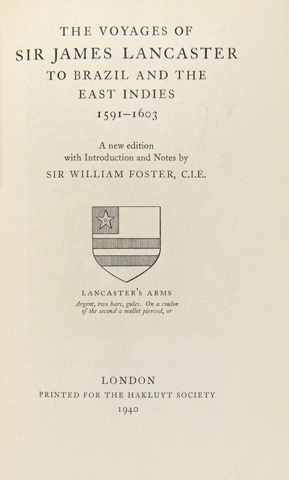 Lancaster's voyage to the East Indies was the earliest of the English Indian expeditions. It was a major factor in the foundation of the East India Company