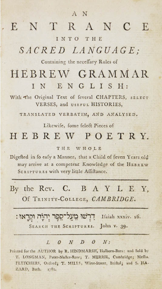 A Hebrew grammar manual containing additional select pieces of Hebrew poetry. Contains a list of subscribers at the end of the volume. 