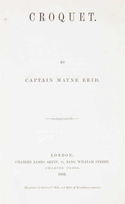 A very rare, first edition, of Croquet by Captain Mayne Reid, with the engraved frontispiece of a croquet lawn, in the original binding