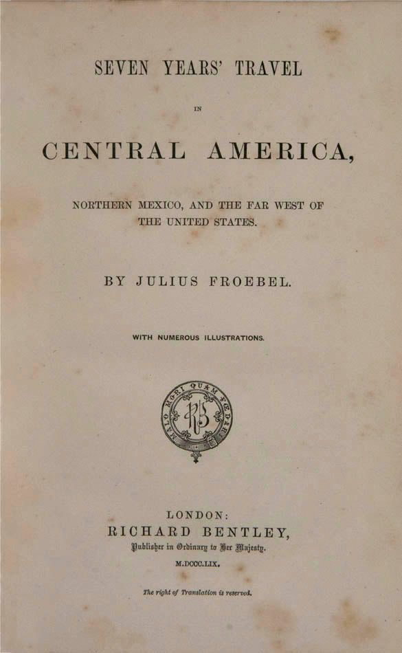 One of the most interesting books of travel through the Southwest. In 1852, Froebel traveled to Chihuahua and returned by way of the Santa Fe Trail.