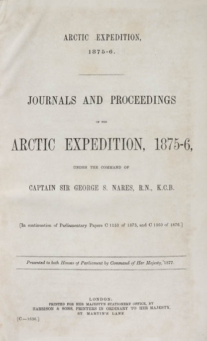 First edition of Arctic Expedition, 1875-6, compiled from reports on the Nares expedition, and is one of the most valuable sources for the history of exploration in northern Canada.