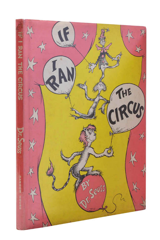 First edition, first printing of this ever-popular Dr Seuss title, scarce in its dust-jacket: If I Ran the Circus.