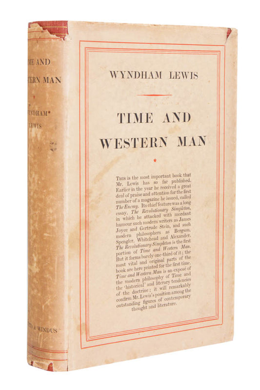 A VG first edition, first issue of 'Time and Western Man, perhaps [Wyndham] Lewis's single most important philosophical work...' (Morrow & Lafourcade) 