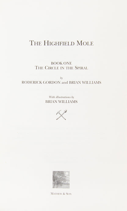 The first edition, softcover issue, of the first in the subsequently titled 'Tunnels' series, additionally inscribed 'Schlaak!...'