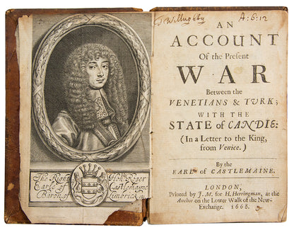 First edition of Castelmaine's Account, reporting to the King by letter on the war in Crete between the Venetians and the Turks.
