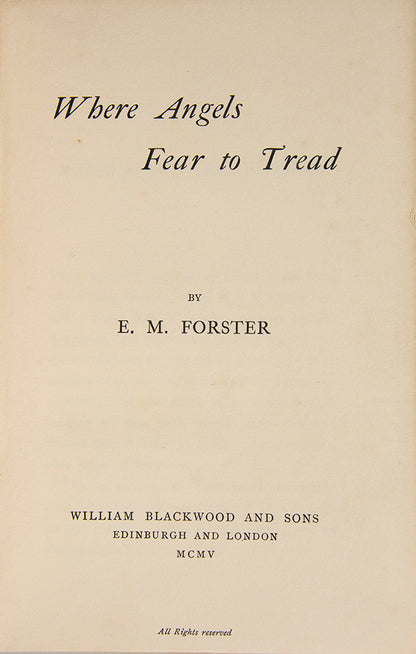 A very good first edition of the first novel by E.M. Forster, Where Angels Fear to Tread, contrasting English & Italian sensibilities. An Englishman journeys to Tuscany