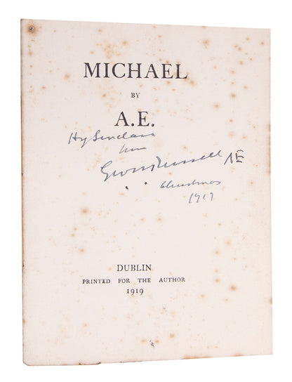 One of 25 copies of George Russell's Michael, printed in Dublin in 1919, this copy inscribed by the author on the first page.