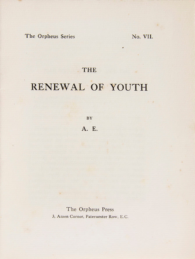 A first impression of the first edition of George Russell's Renewal of Youth, published in London in 1911.