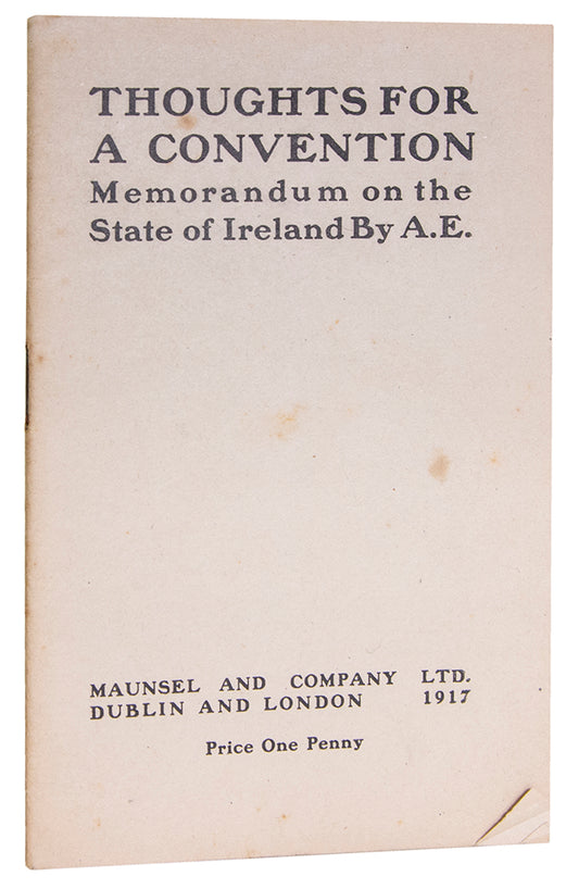 Thoughts for a Convention is an early statement by George Russell of the strategies for the nascent free state of Ireland.