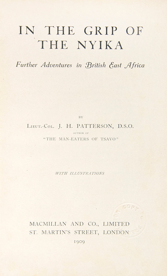 Patterson revisits the infamous sites of Tsavo, then treks into the Nyika, or wilderness of British East Africa.
