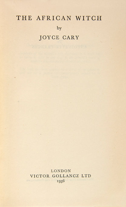 The African Witch was Joyce Cary's land mark pre-war novel, uncommon in the dustjacket.