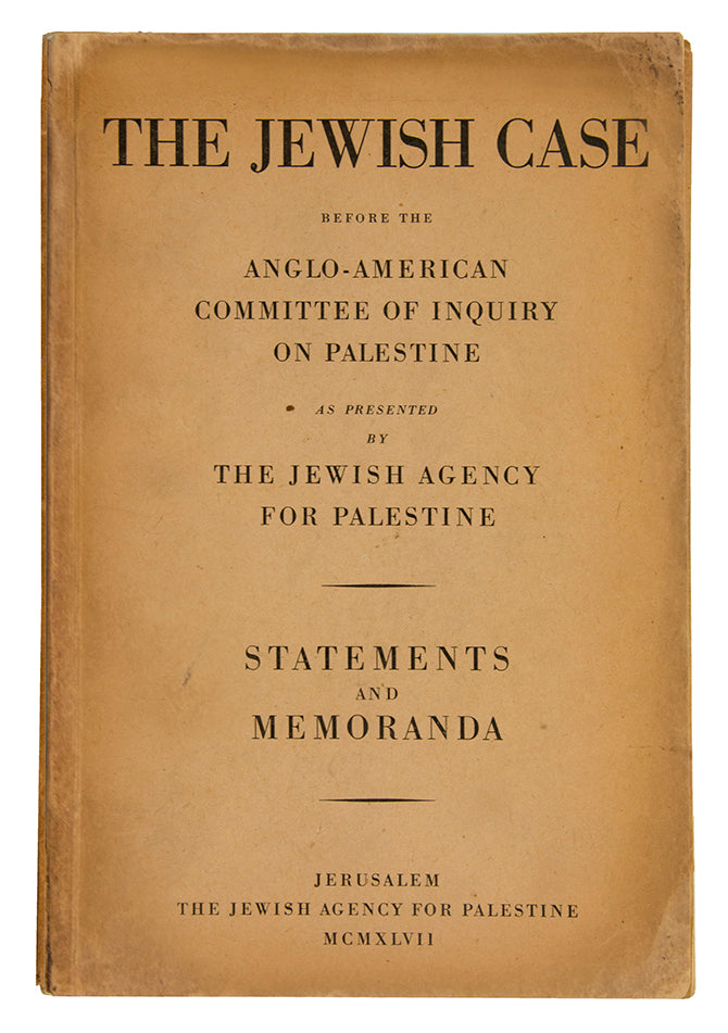 The Jewish Agency for Palestine; The Jewish Case, Jerusalem 1947