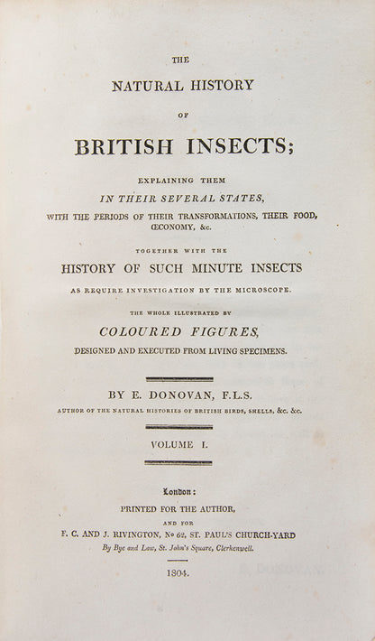 The Natural history of British Insects established Donovan's reputation. It contains high quality plates illustrating the life-cycles of the insects, 
