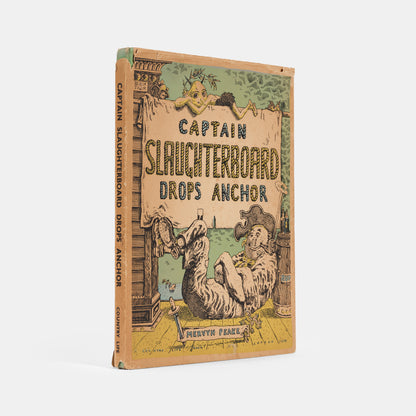 Captain Slaughterboard Drops Anchor is Mervyn Peake's first book and it is of considerable scarcity.  Published by Country Life in 1939.