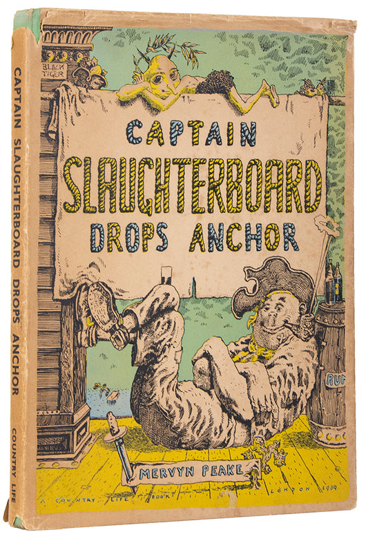 Captain Slaughterboard Drops Anchor is Mervyn Peake's first book and it is of considerable scarcity.  Published by Country Life in 1939.