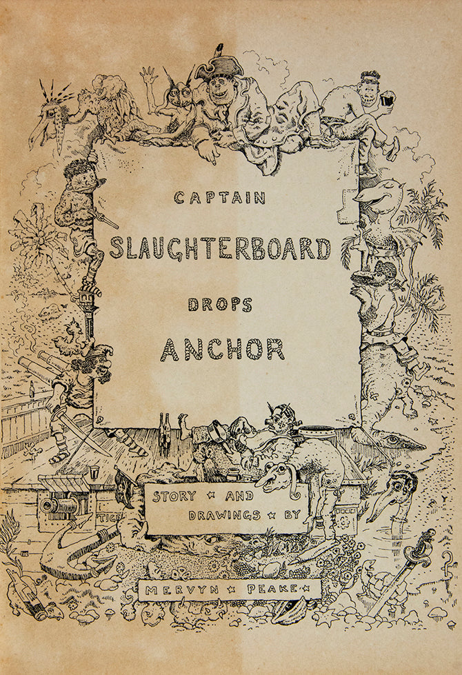 Captain Slaughterboard Drops Anchor is Mervyn Peake's first book and it is of considerable scarcity.  Published by Country Life in 1939.