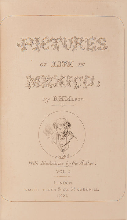 An account of a tour of Mexico in 1848-49. The author sets out to provide an entertaining account rich in anecdote. Scarce.