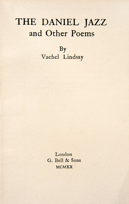 Written at the height of Lindsay's career; his approach to poetry impressed many at the time, including W.B. Yeats, and Allen Ginsberg years later.