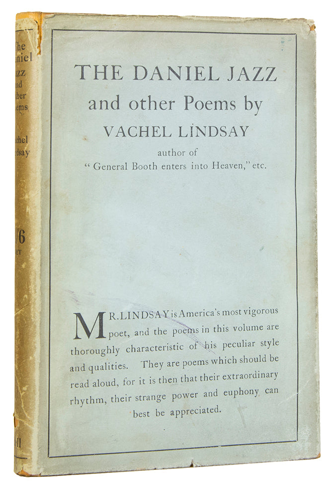 Written at the height of Lindsay's career; his approach to poetry impressed many at the time, including W.B. Yeats, and Allen Ginsberg years later.