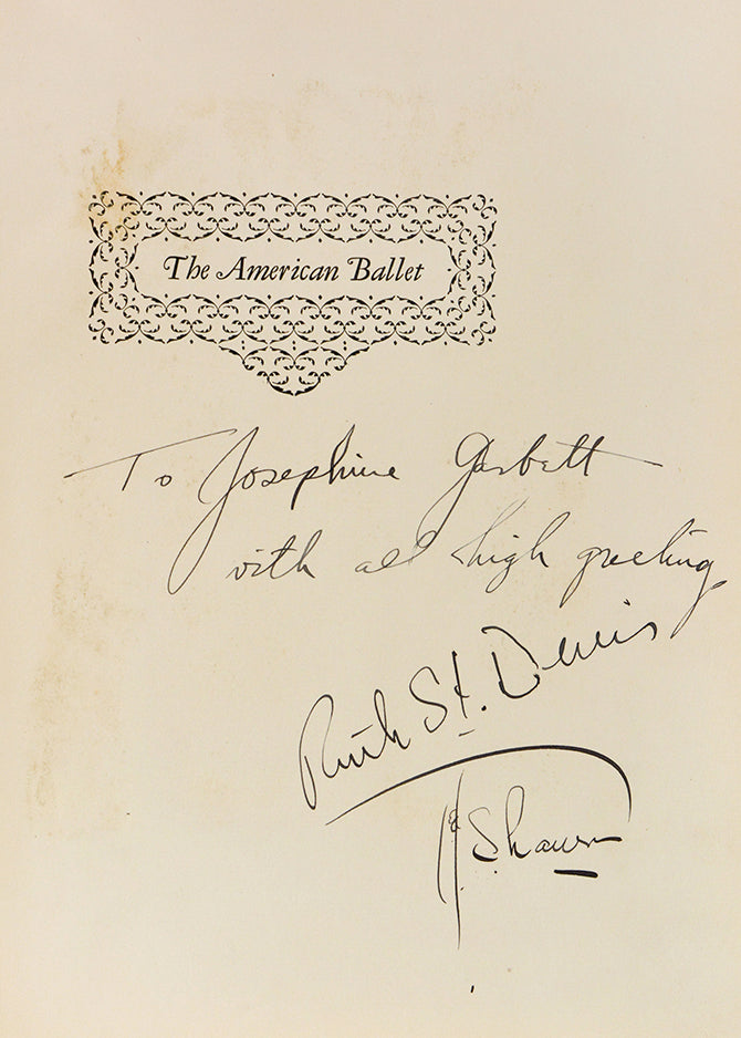 Inscribed by the author and his wife on the half title, ' To Josephine Garbett with all high greeting Ruth St. Denis Ted Shawn'