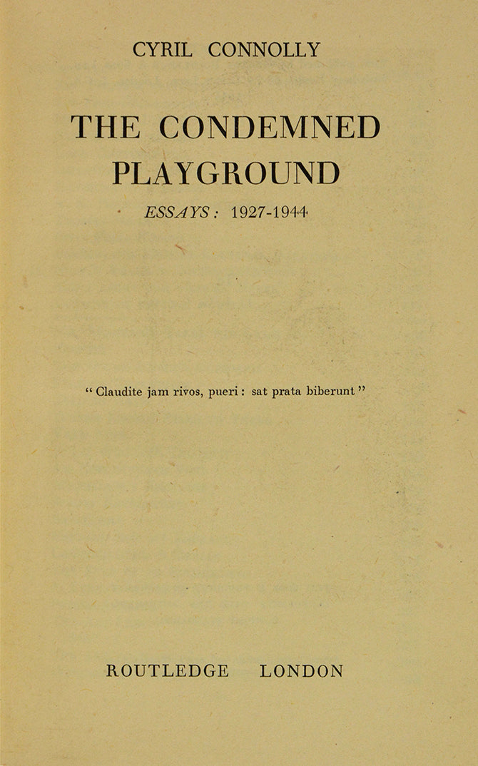 First edition inscribed by Cyril Connolly to Noel Blakiston, his best friend at Eton.