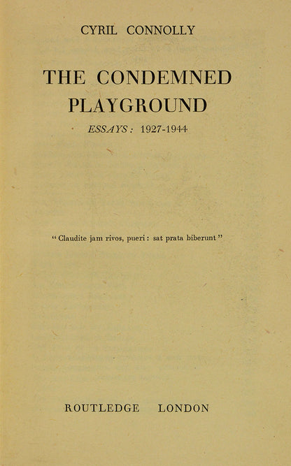 First edition inscribed by Cyril Connolly to Noel Blakiston, his best friend at Eton.