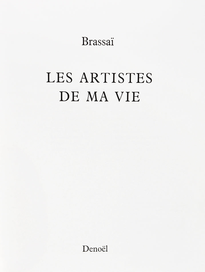 A presentation copy, inscribed in ink on the half title page 'Pour notre chere Juliette en toute amitie Brassai Paris. le 4 decembre 1982' 